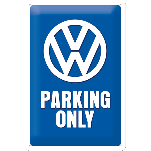 VW Parking Only - mellan skylt